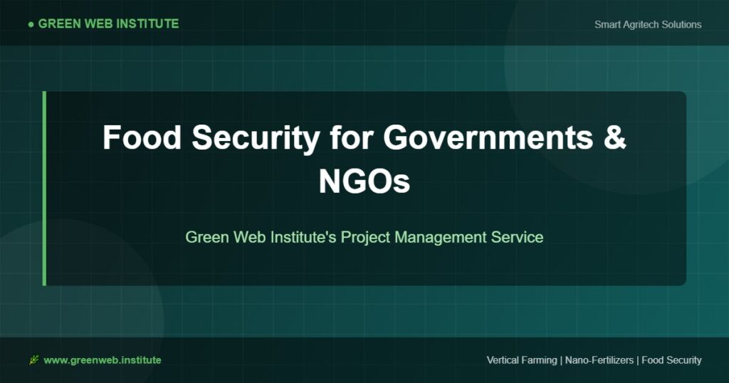 Food security project management service for governments and NGOs